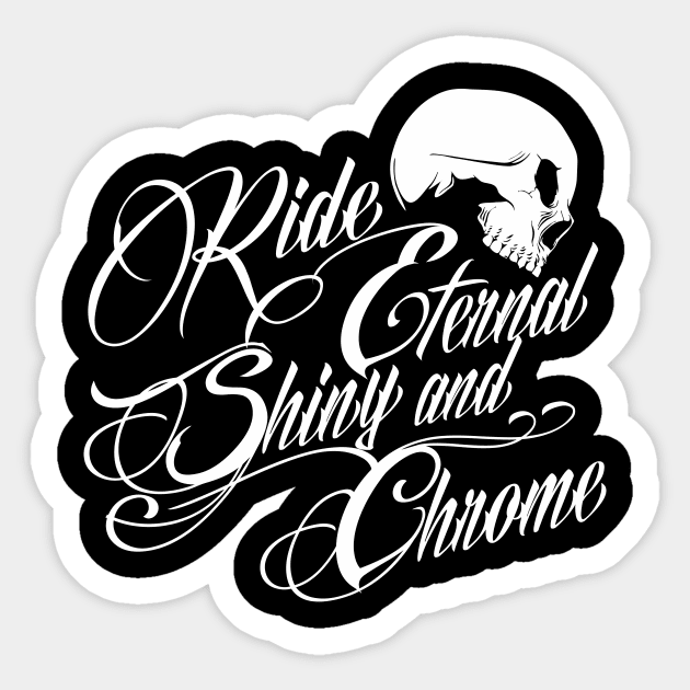 Shiny and Chrome Sticker by STUFFnTHINGS